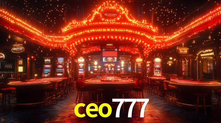 Explore as vantagens do ceo777: serviço profissional e confiabilidade